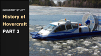 History of hovercraft Part 3 | Industry study | Business History
