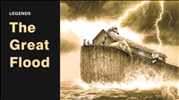 The Great Flood | Flood myth | Legends