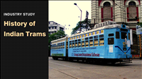 History of Trams in India | Industry study | Business History